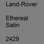 Preview: Land-Rover, Ethereal Satin, 2429.